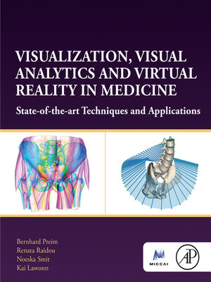 cover image of Visualization, Visual Analytics and Virtual Reality in Medicine